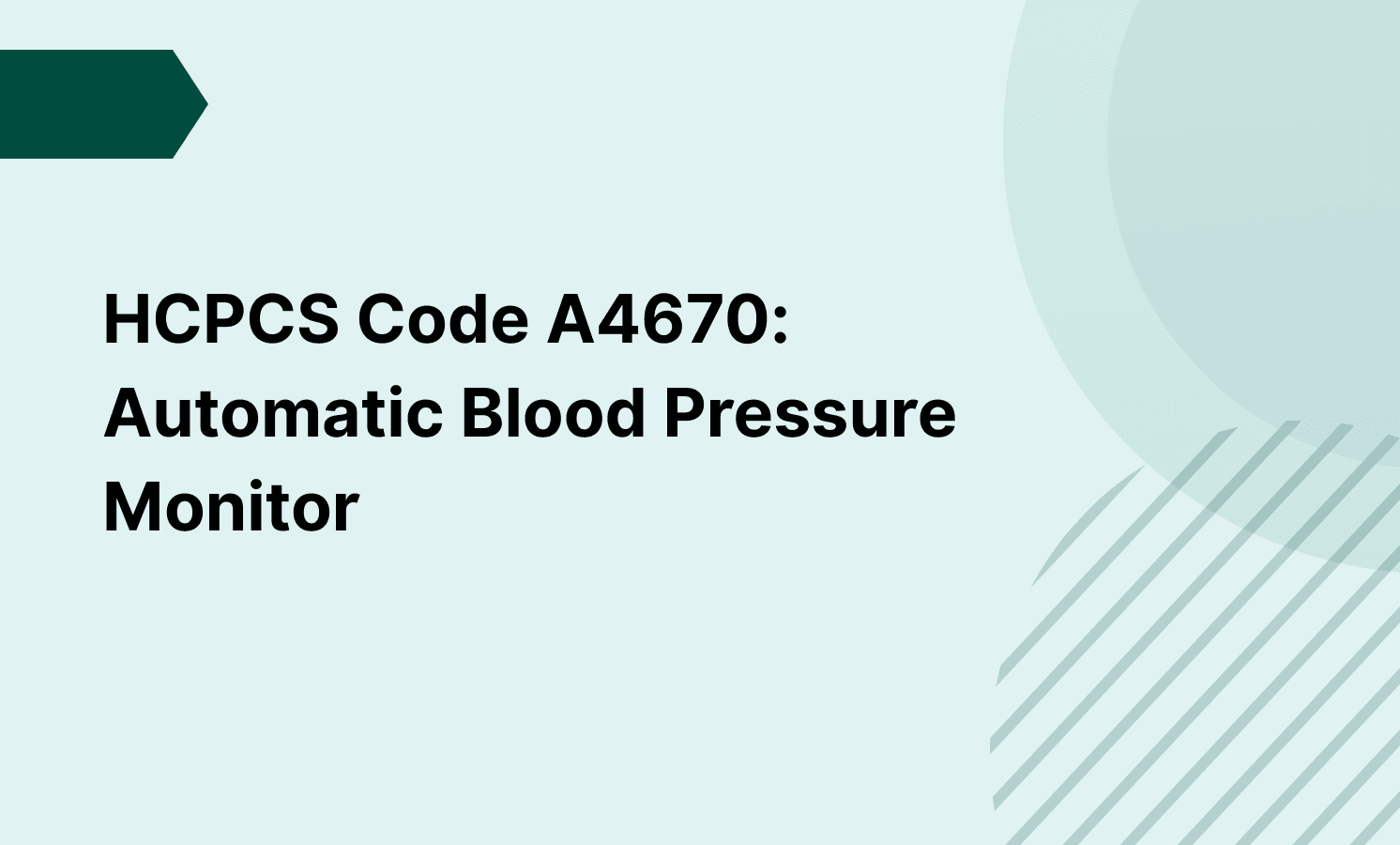 HCPCS Code A4670: Automatic Blood Pressure Monitor