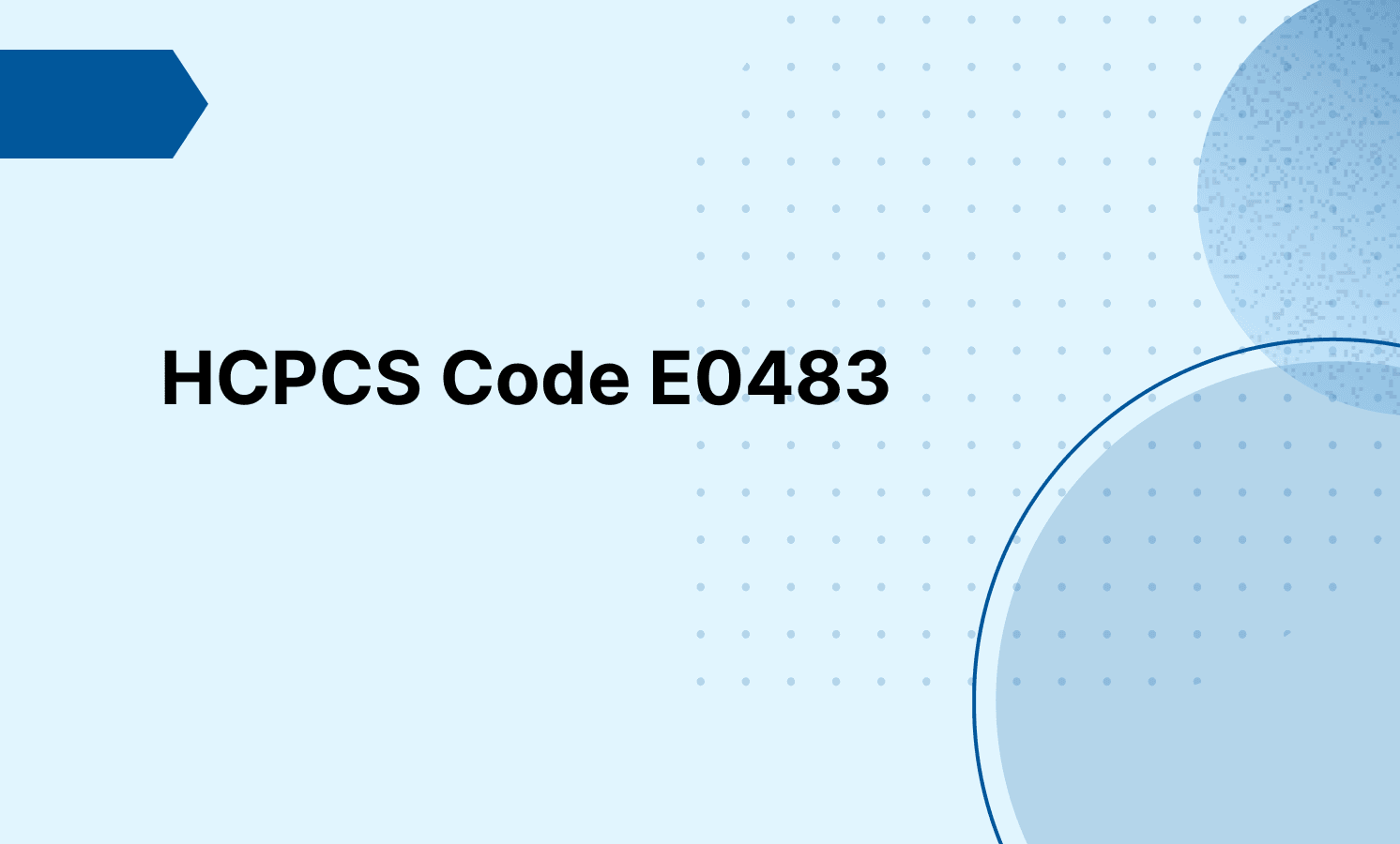 HCPCS Code E0483: High Frequency Chest Wall Oscillation System, With Full Anterior and/or Posterior Thoracic Region Receiving Simultaneous External Oscillation, Includes All Accessories and Supplies, Each