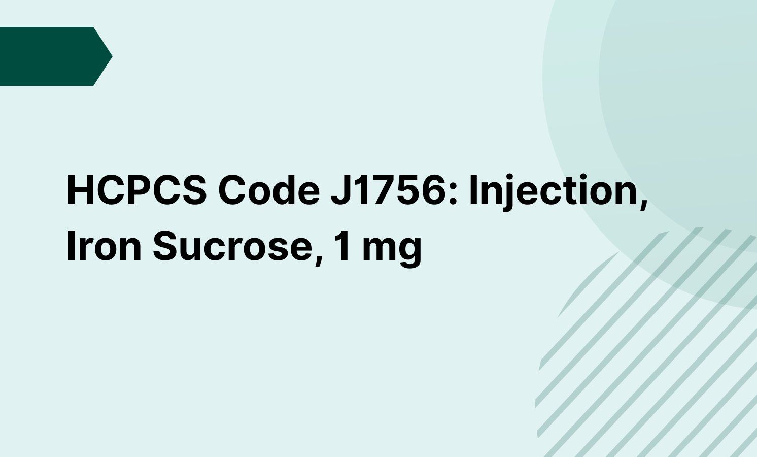 HCPCS Code J1756: Injection, Iron Sucrose, 1 mg