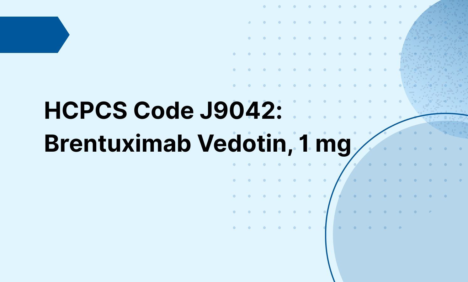 HCPCS Code J9042: Brentuximab Vedotin, 1 mg