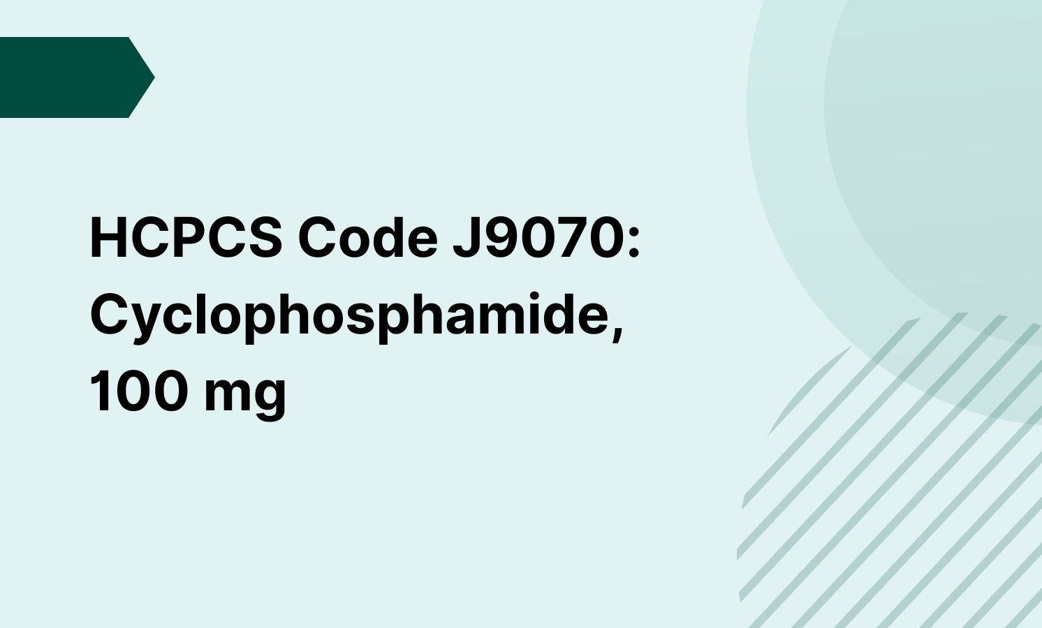 HCPCS Code J9070: Cyclophosphamide, 100 mg