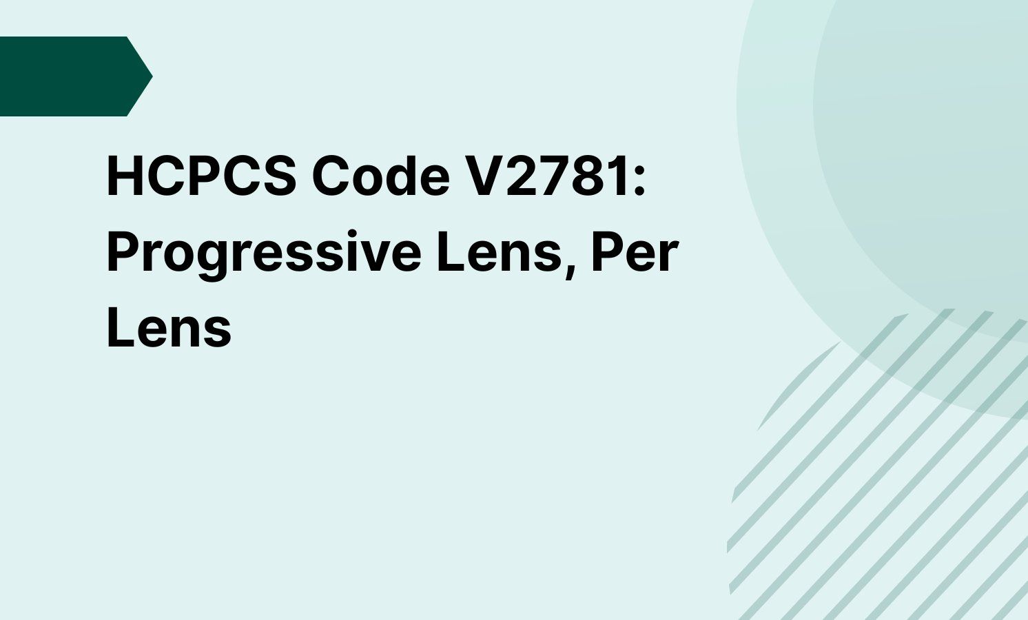 HCPCS Code V2781: Progressive Lens, Per Lens