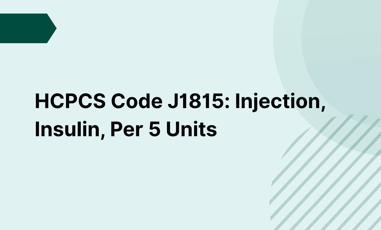 HCPCS Code J1815: Injection, Insulin, Per 5 Units