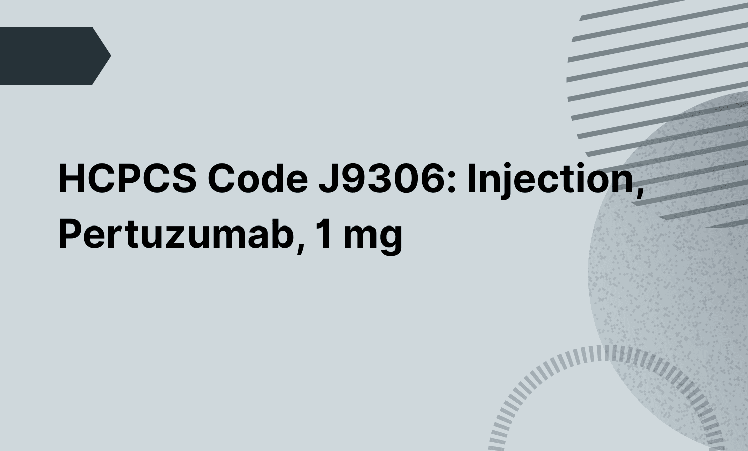 HCPCS Code J9306: Injection, Pertuzumab, 1 mg
