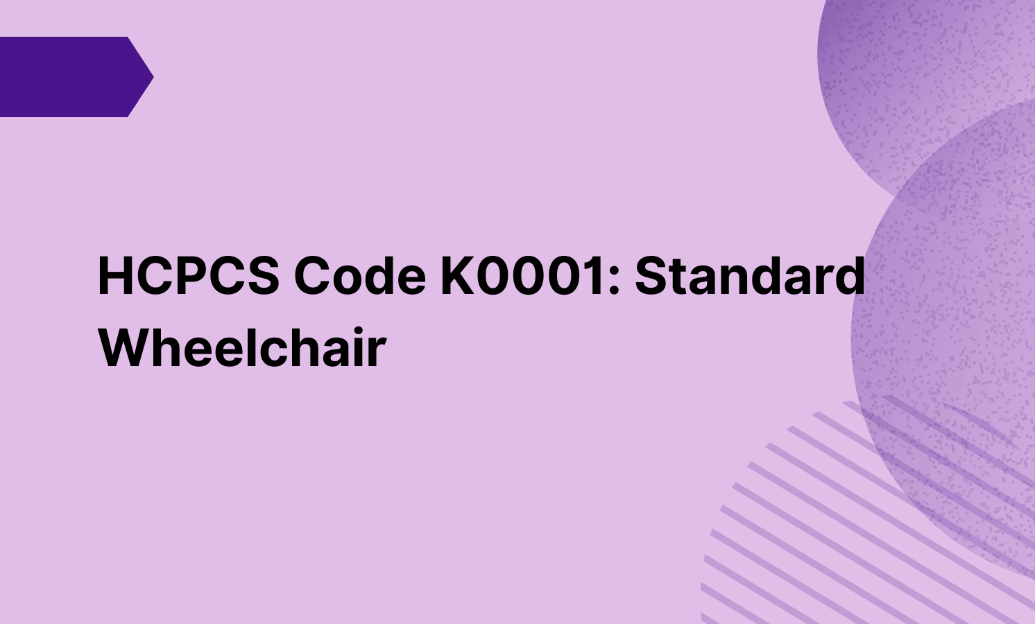 HCPCS Code K0001: Standard Wheelchair