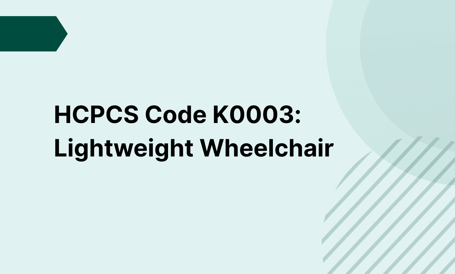 HCPCS Code K0003: Lightweight Wheelchair