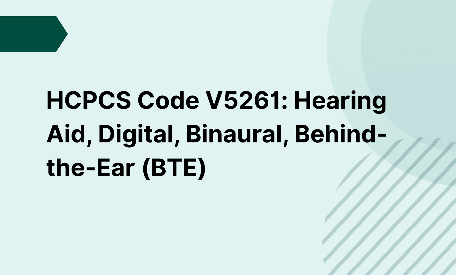 HCPCS Code V5261: Hearing Aid, Digital, Binaural, Behind-the-Ear (BTE)